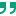 double-quote-serif-right-16
